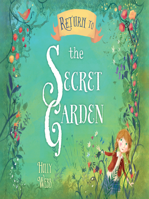 Title details for Return to the Secret Garden by Holly Webb - Available